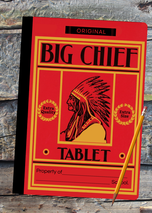 Big Chief Tablet
