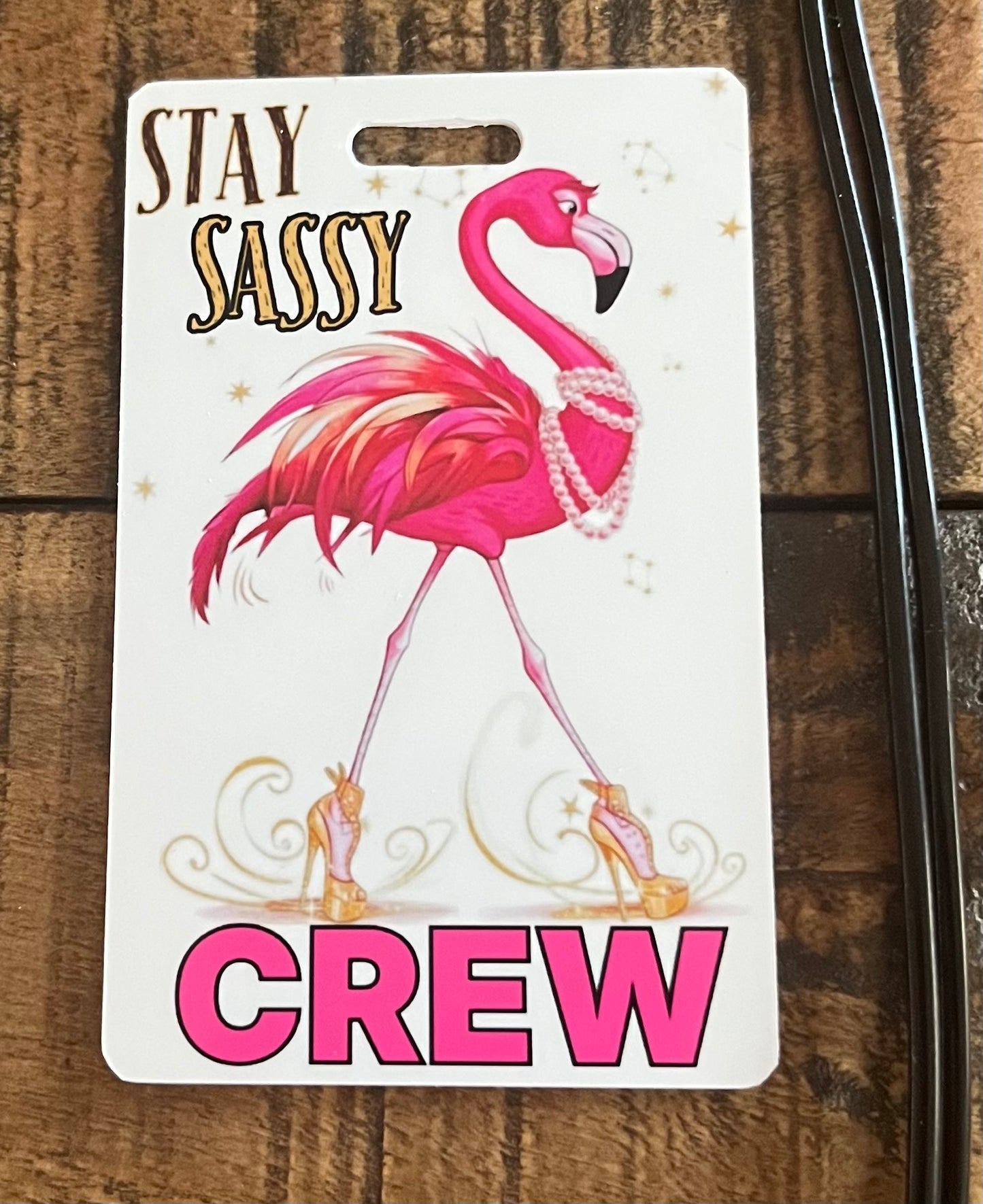 Stay Sassy - Bag Tag